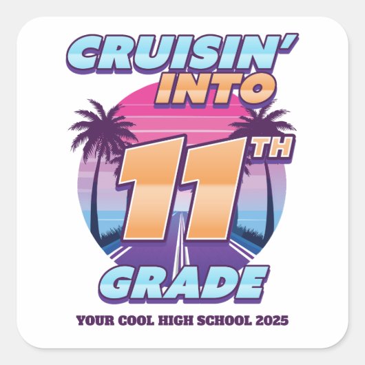 Cruisin’ Back to School 11th Grade スクエアシール (正面)