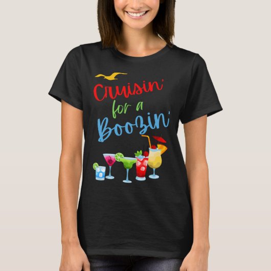 Cruisin for a Boozin  cruise drinking drinking cru Tシャツ (正面)