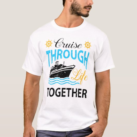Cruisin Through Life Togetherクルージング船Vacati Tシャツ (正面)