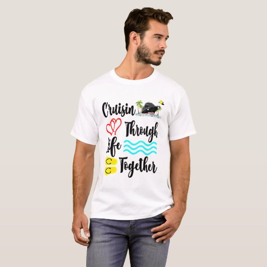 Cruisin Through Life Together Crusing Boat Summer  Tシャツ (正面フル)