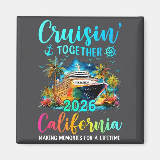 Cruisin' Together California 2026 Family Cruise Va マグネット (正面)