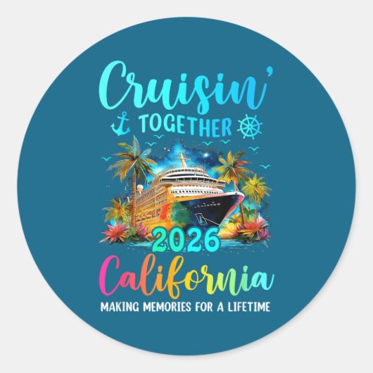 Cruisin' Together California 2026 Family Cruise Va ラウンドシール (正面)