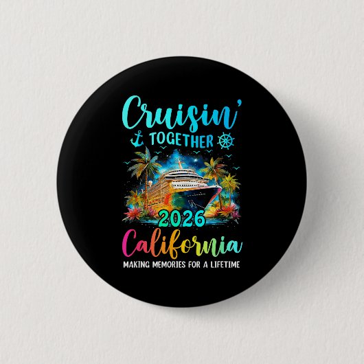 Cruisin' Together California 2026 Family Cruise Va 缶バッジ (正面)