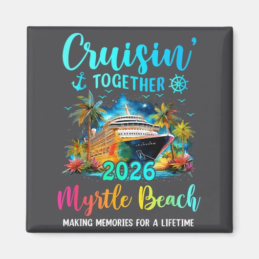 Cruisin' Together Myrtle Beach 2026 Family Cruise  マグネット (正面)