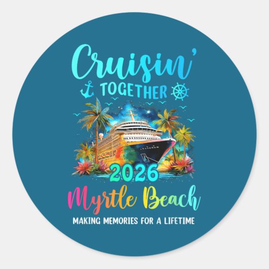Cruisin' Together Myrtle Beach 2026 Family Cruise  ラウンドシール (正面)