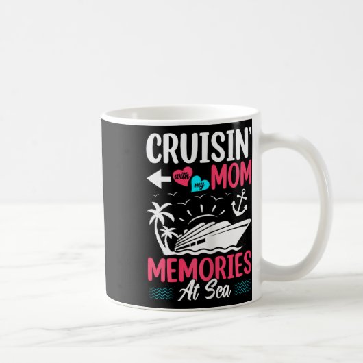 Cruisin With My Mom Memories At Sea Mother Daughte コーヒーマグカップ (右)