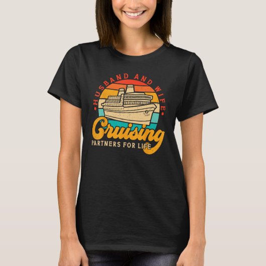 Cruising Husband And Wife Cruise Partners For Life Tシャツ (正面)