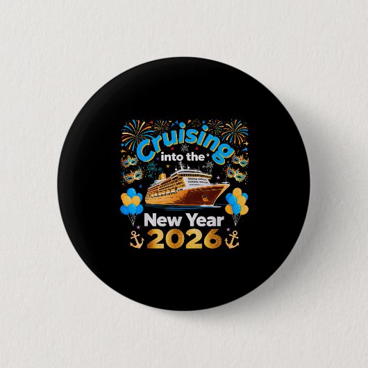 Cruising Into 2026 New Year’s Eve Cruise Vacation  缶バッジ (正面)