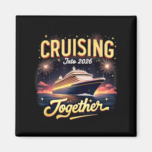 Cruising Into 2026 Together New Year Cruise Ship V マグネット (正面)