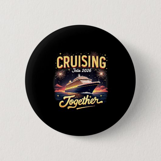 Cruising Into 2026 Together New Year Cruise Ship V 缶バッジ (正面)