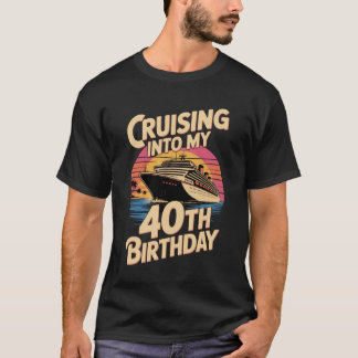 Cruising Into My 40th Birthday Tee Tシャツ