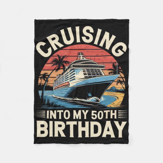 Cruising Into My 50th Birthday Trip Vacation Cruis フリースブランケット (正面)