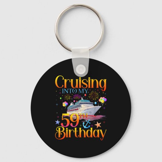 Cruising Into My 59th Birthday Cruise 59 Year Old  キーホルダー (正面)