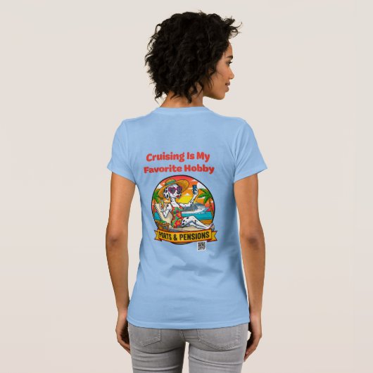 Cruising Is My Favorite Hobby - Back Print Tシャツ (裏面フル)
