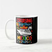 Cruising Together Cruise Trip Mexico 2026 For Fami コーヒーマグカップ (左)