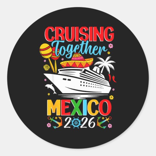 Cruising Together Cruise Trip Mexico 2026 For Fami ラウンドシール (正面)