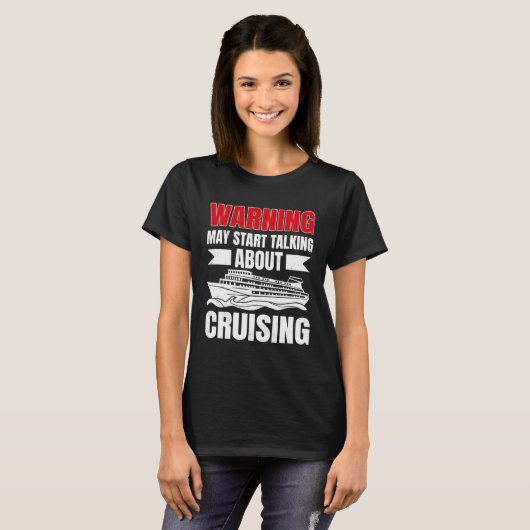 Cruising Vacation Warning Tourist Cruise Ship Pass Tシャツ (正面フル)