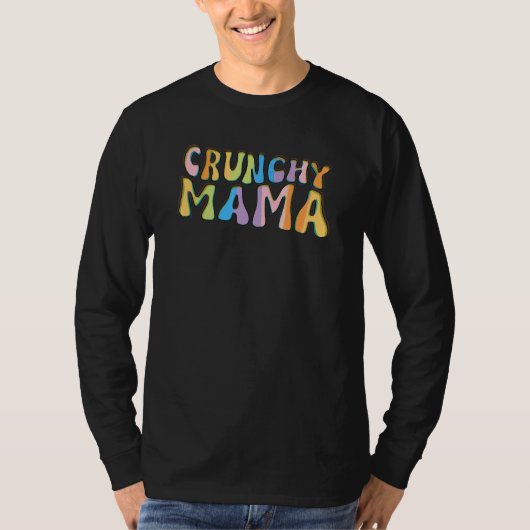 Crunch Mom All Natural Breastfeeding Modern Hippie Tシャツ (正面)