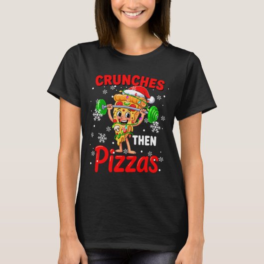 Crunches Then Zzas Xmas Santa Zza Weightlifting Gy Tシャツ (正面)