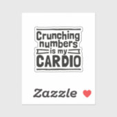 Crunching Numbers Is My Cardio シール (シート)