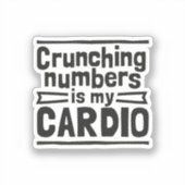 Crunching Numbers Is My Cardio シール (正面)
