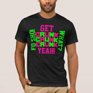 Crunkを得て下さい! Crunk! Crunk! Tシャツ
