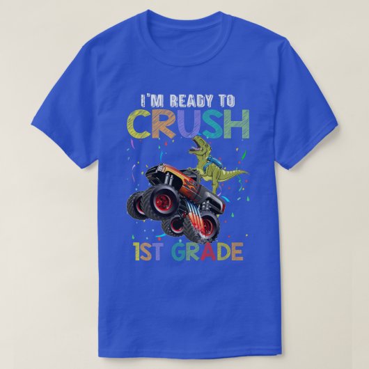 Crush 1st Grade Monster Truck Dinosaur Back To Sch Tシャツ (デザイン正面)