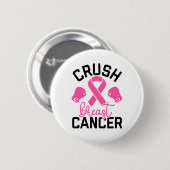 Crush Breast Cancer Awareness 缶バッジ (正面&裏面)
