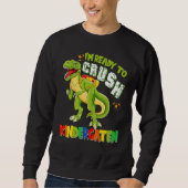 Crush Kindergarten Dinousar Back To School T-Rex B スウェットシャツ (正面)