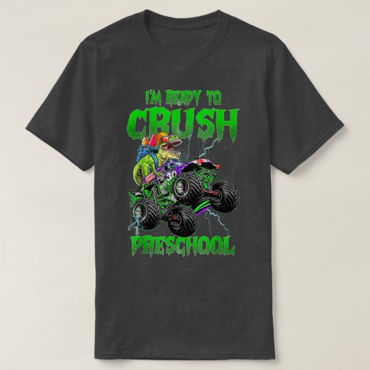 Crush Preschool Dinosaur Monster Truck Back to Sch Tシャツ (デザイン正面)