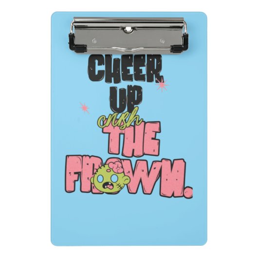 CRUSH THE FROWN CHEER UP MINI CLIPBOARD  ミニクリップボード (正面)