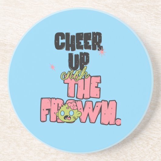 CRUSH THE FROWN CHEER UP  ROUND SANDSTONE COASTER  コースター (正面)