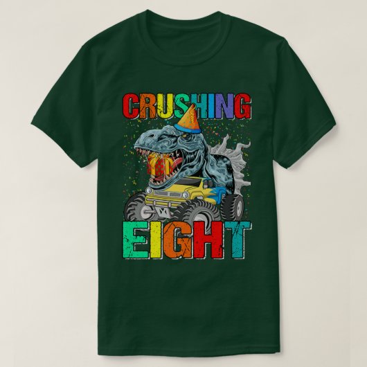 Crushing Eight Birthday Monster Truck Dinosaur  Tシャツ (デザイン正面)
