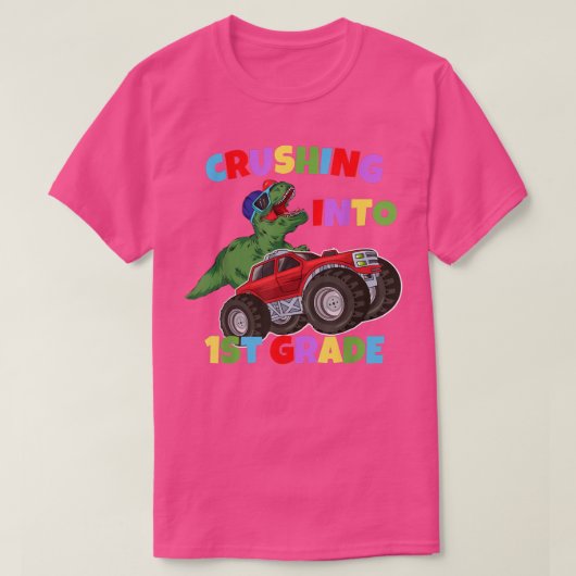 Crushing Into 1st Grade Monster Truck Dinosaur T-r Tシャツ (デザイン正面)