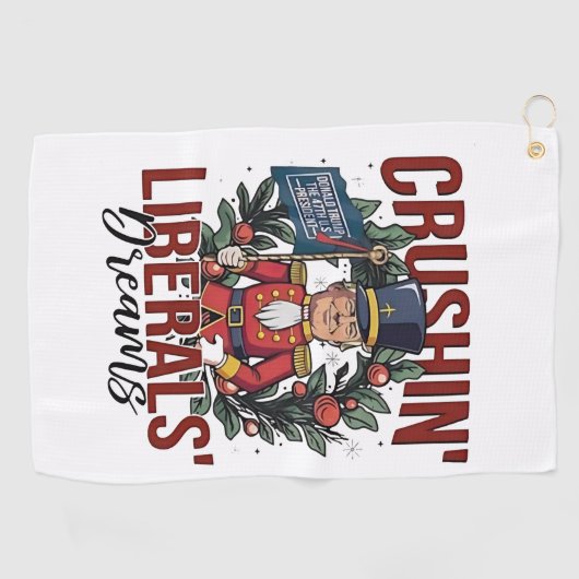 Crushing Liberals Dreams Trump Nutcracker Xmas ゴルフタオル (横)