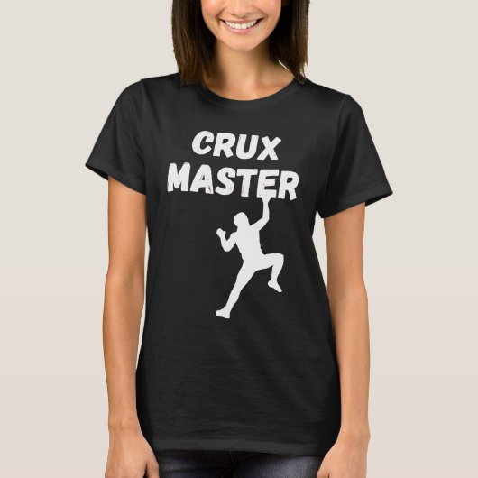 Crux Master  Climber Speed Climber Rappelling Rock Tシャツ (正面)