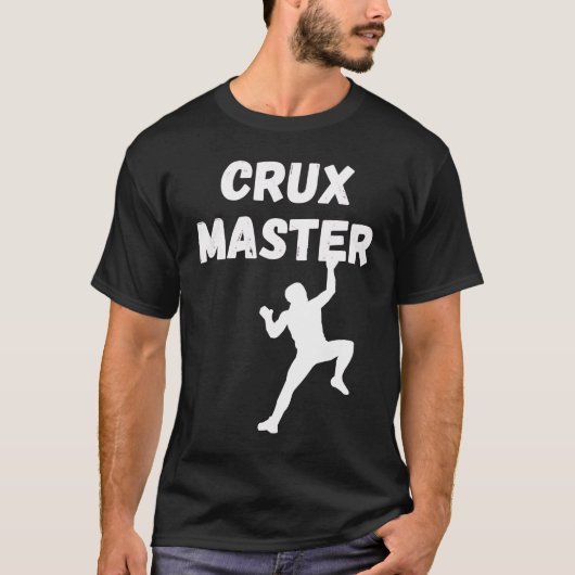 Crux Master  Climber Speed Climber Rappelling Rock Tシャツ (正面)
