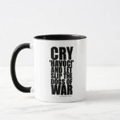 Cry 'havoc' (dogs of war) - Shakespeare Quote マグカップ (左)