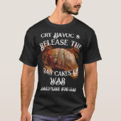 Cry Havoc Release Crab Cakes of War Tシャツ (正面)