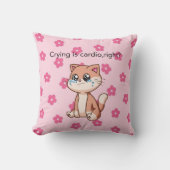 Crying Is Cardio, Right? | Cute Crying Cat Pillow クッション (正面)