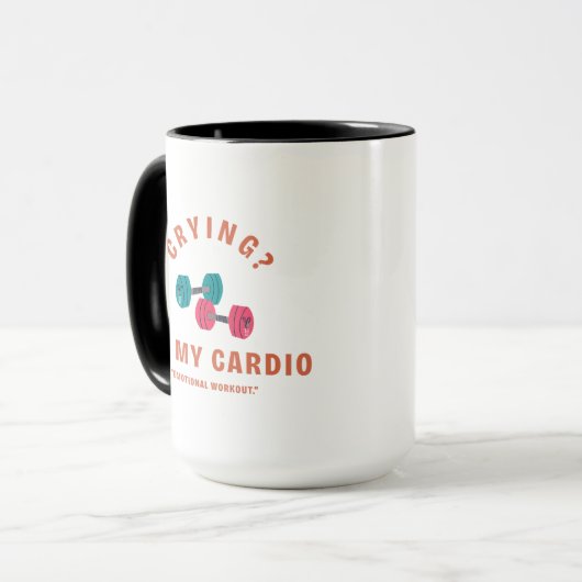 Crying? It's My Cardio - Emotional Workout マグカップ (正面左)