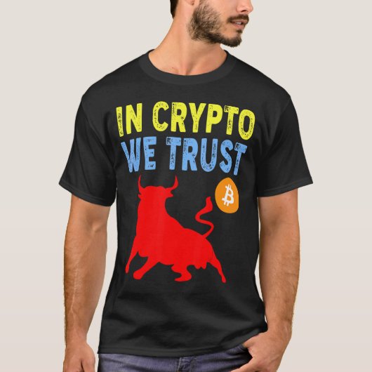 Cryptoでは、Bitcoin Trading & Mining Assetを信頼 Tシャツ (正面)