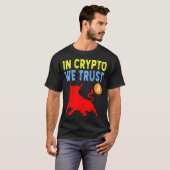 Cryptoでは、Bitcoin Trading & Mining Assetを信頼 Tシャツ (正面フル)