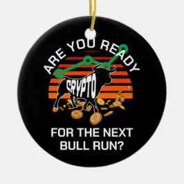 CRYPTO BULL RUN あなたは準備ができていますか Bitcoin セラミックオーナメント
