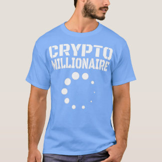 Crypto Currency Crypto Millionaire Loading 1 Tシャツ