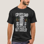 Crypto Dad Cryptocurrency Blockchain Trader Best D Tシャツ (正面)