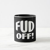 Crypto FudにNoと言えば – FUD OFF! マグカップ (中央)