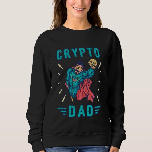 Crypto HodlパパBitcoin Coin Miner おもしろい Cryptocur スウェットシャツ (正面)
