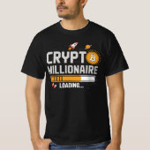 Crypto Loading – Werde Millionär Tシャツ (正面)