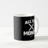 Crypto Meme XRP 仮想通貨 All The Money 引用 コーヒーマグカップ (正面右)